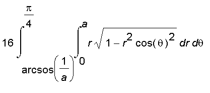 16*int(int(r*sqrt(1-r^2*cos(theta)^2),r = 0 .. a),theta = arcsos(1/a) .. Pi/4)